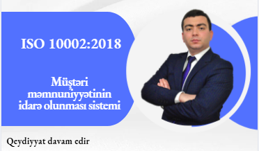 ISO 10002:2018 Müştəri məmnuniyyətinin idarə olunması sistemi